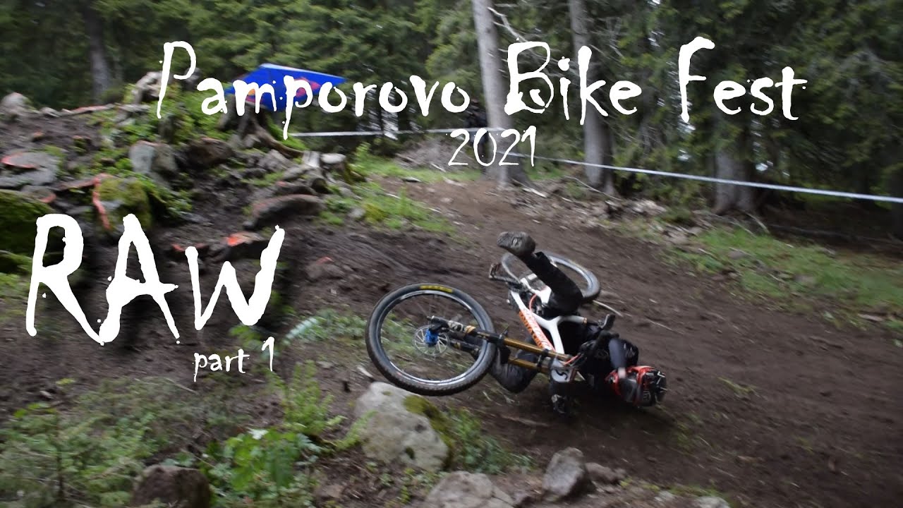 IXS Downhill Pamporovo Bike Fest 2021 - RAW