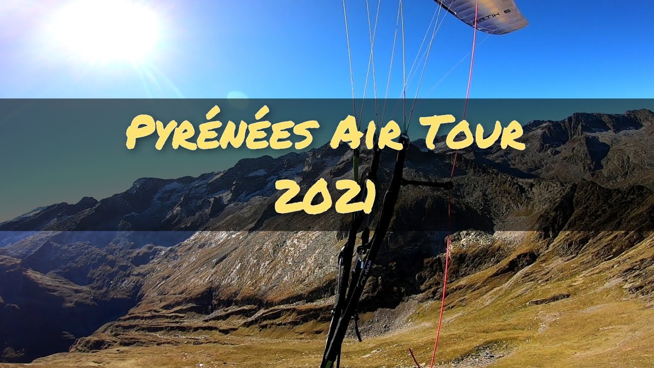 Pyrénées Air Tour 2021