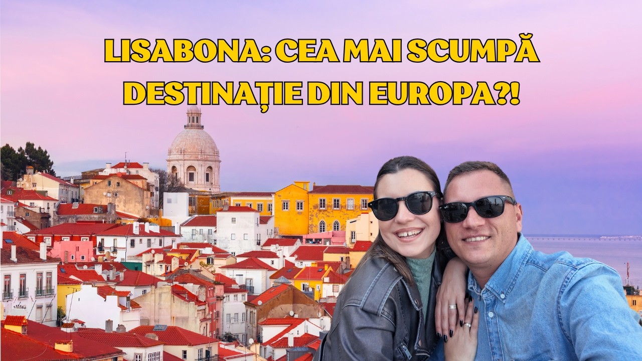 UN VIS: AM AJUNS ÎN LISABONA! Cum arată orașul în 2025 și cât de scump este #todicii