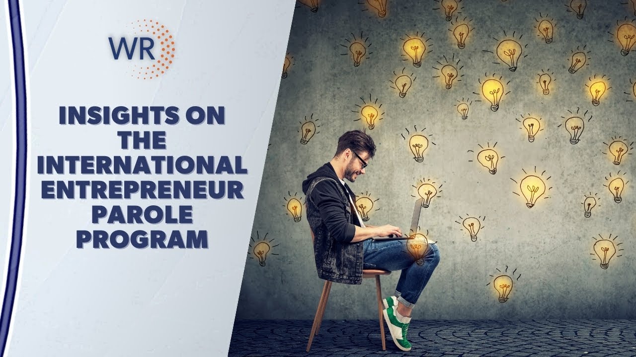 Webinar - International Entrepreneur Parole Program