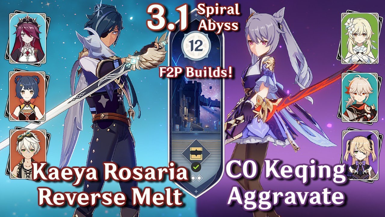 Spiral Abyss 3.1 - F2P Kaeya Reverse Melt & C0 Keqing Aggravate | Floor 12 9 Stars | Genshin Impact
