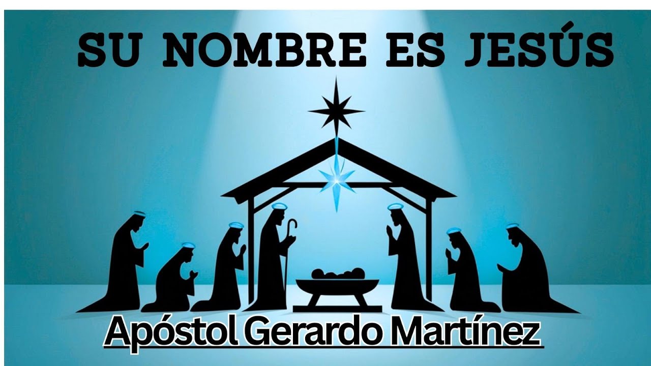 Su Nombre Es Jesus // Apostol Gerardo Martinez