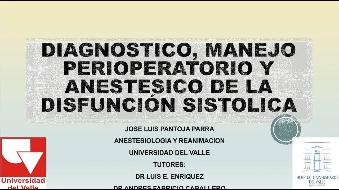 Diagnóstico, Manejo Perioperatorio y Anestésico de la Disfunción Sistólica