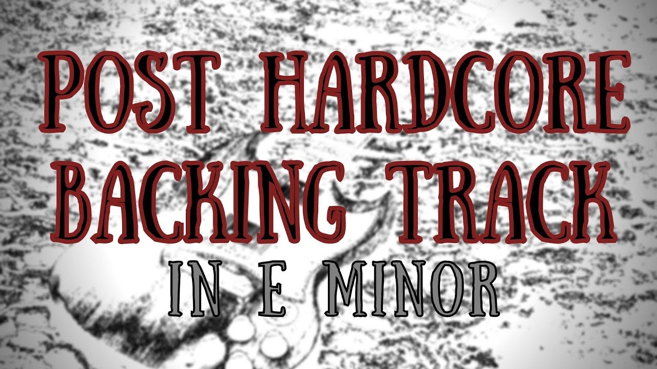 Post Hardcore Backing Track in E minor