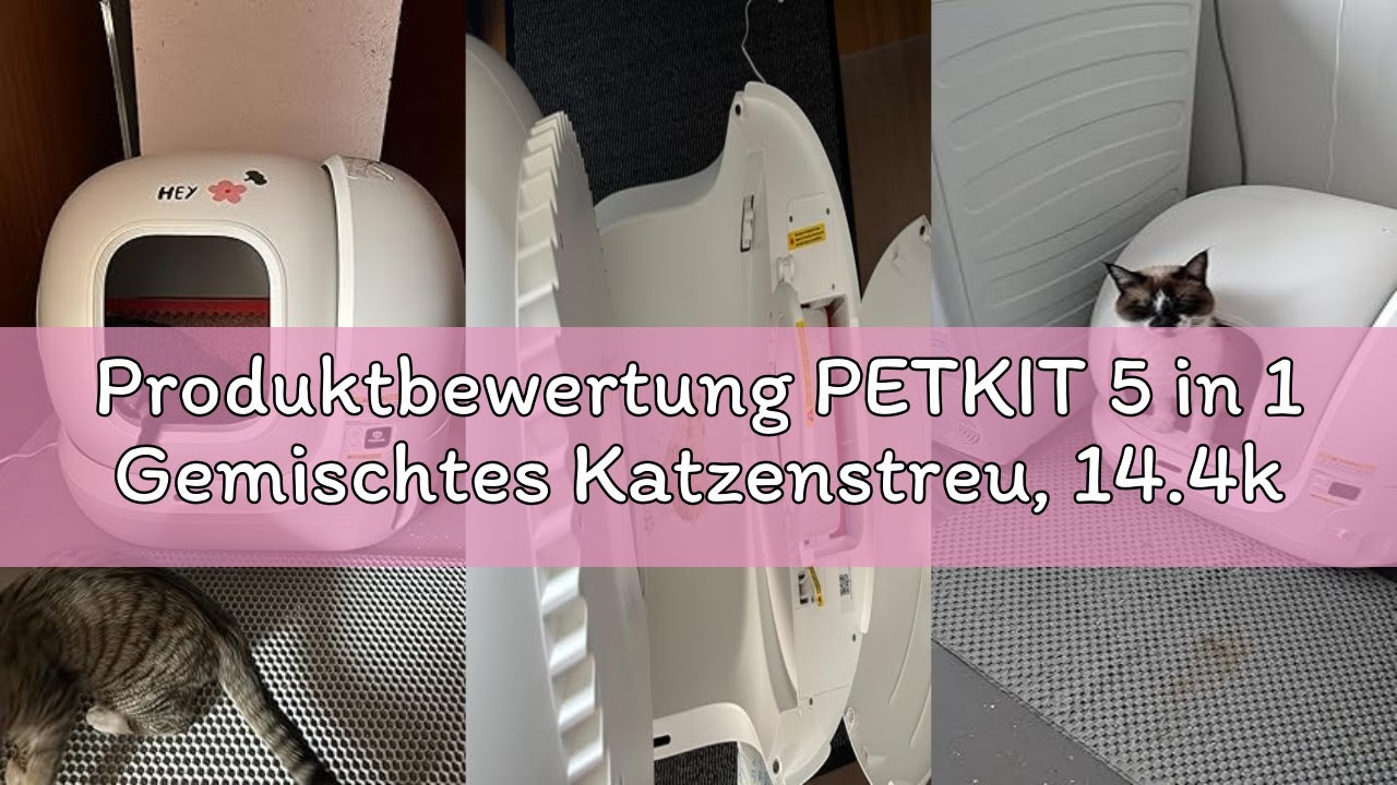 Produktbewertung PETKIT 5 in 1 Gemischtes Katzenstreu, 14.4kg,Klumpstreu für Katzen,Spülbar, Geruchs