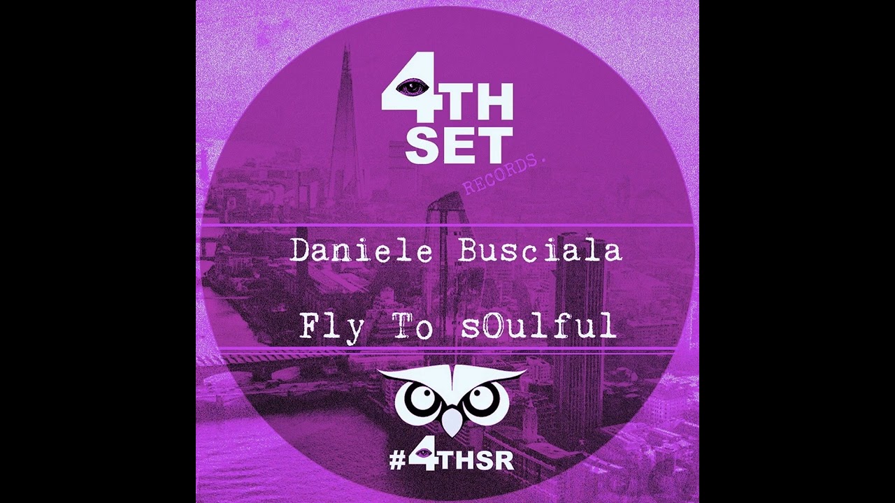 Daniele Busciala - Fly To sOulful