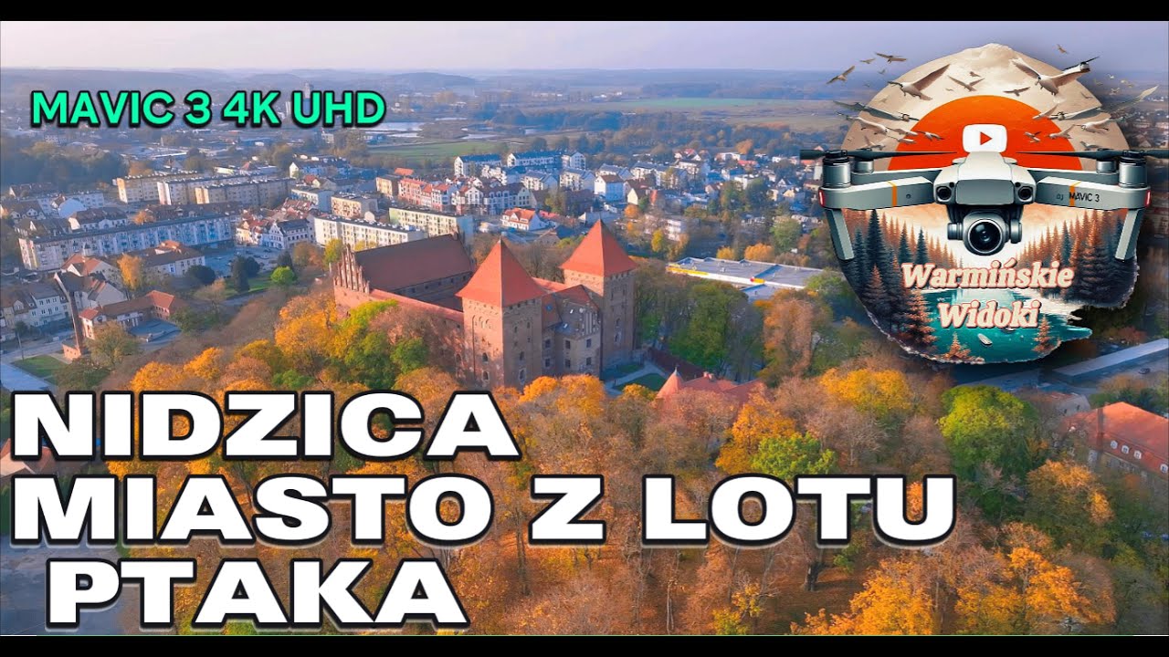 Nidzica - Inwestycje | Zamek | Panorama Miasta | Jesień | Mavic 3 4K UHD