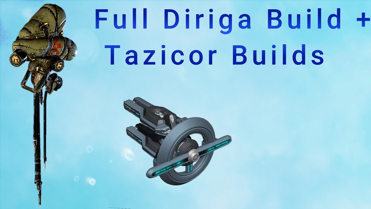 Complete Diriga and Tazicor Mod Loadouts