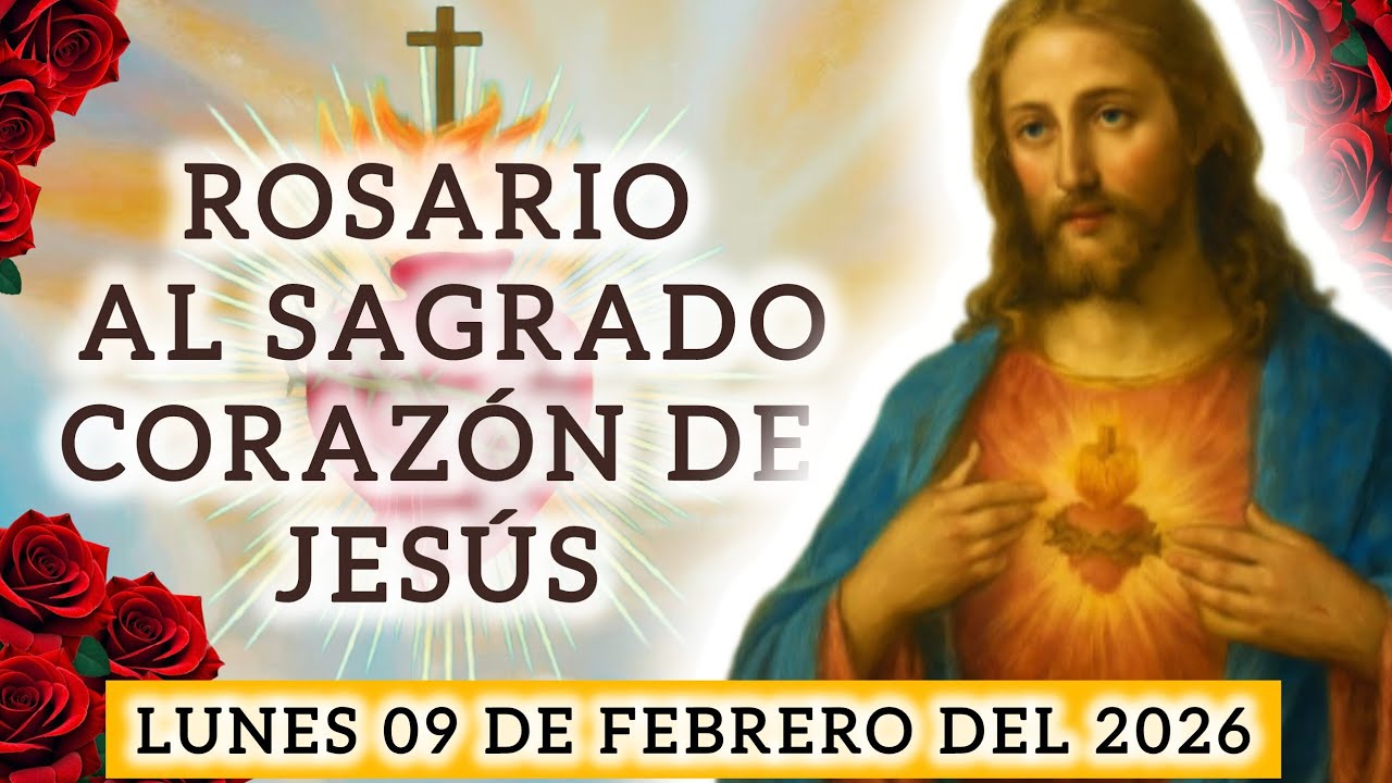 🪻ROSARIO AL SAGRADO CORAZÓN DE JESÚS DE HOY LUNES 09 DE FEBRERO DEL2026#cristo#sagradocorazondejesus