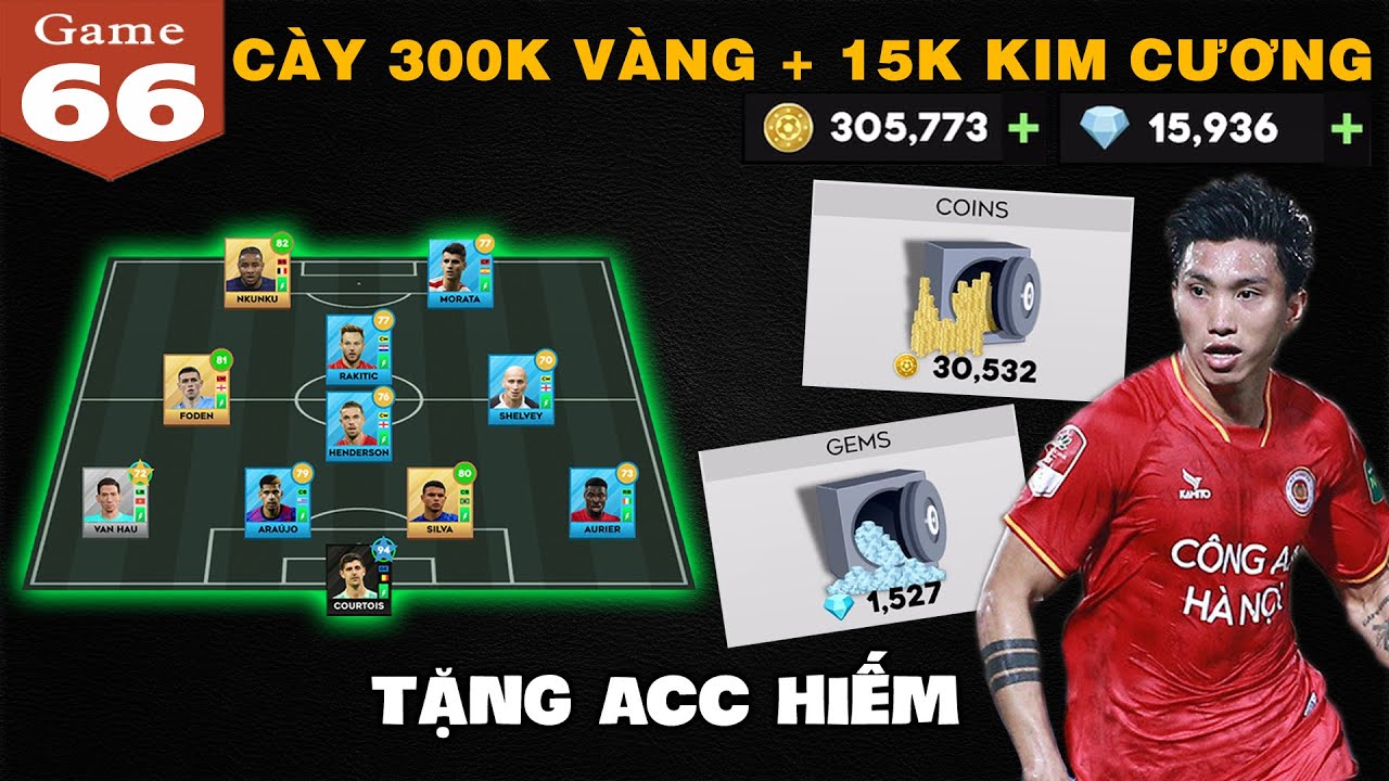 DLS 23 | Cày vàng + kim cương hiện tại NTN | Tặng Acc hiếm Văn Hậu