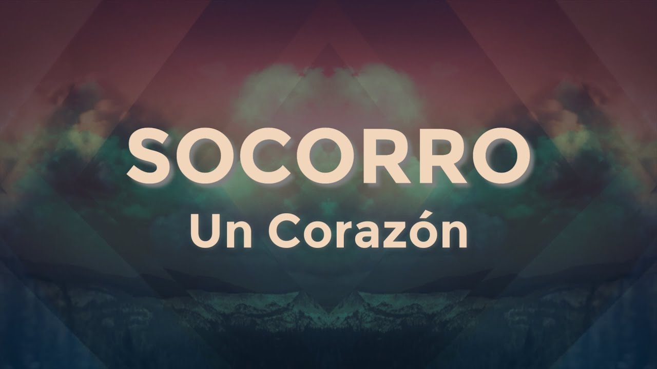 SOCORRO - Un Corazón (Letra) | C15