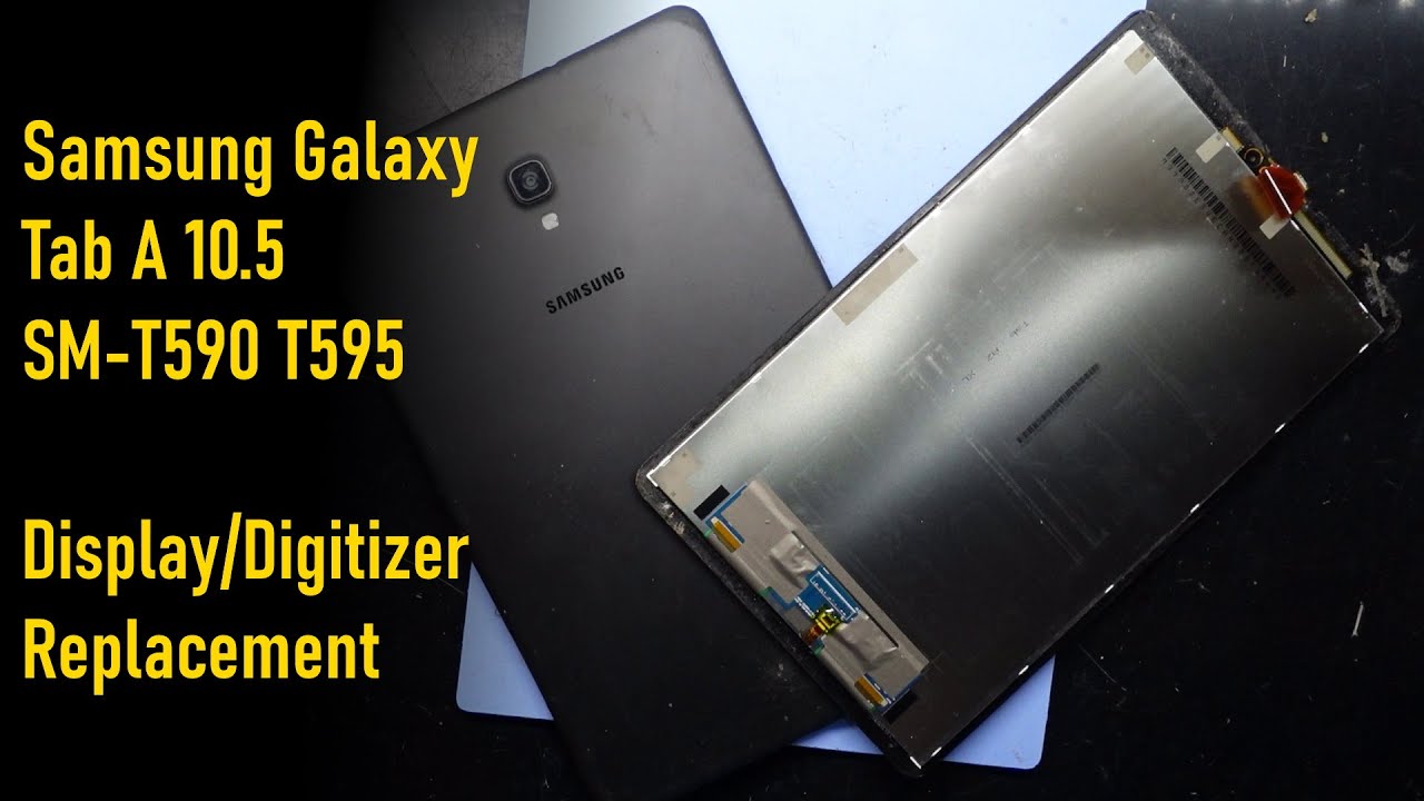 Samsung Galaxy Tab A 10.5 SM-T590 T595 Display Replacement