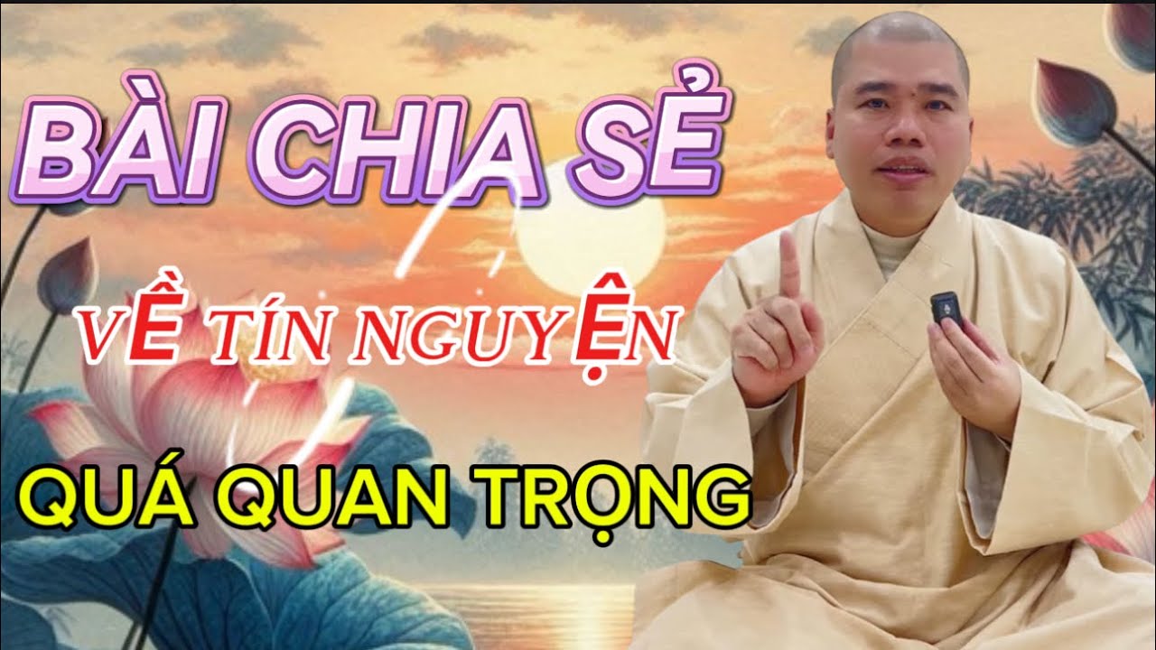 BÀI CHIA SẺ VỀ TÍN NGUYỆN RẤT QUAN TRỌNG#cusinhuanduc