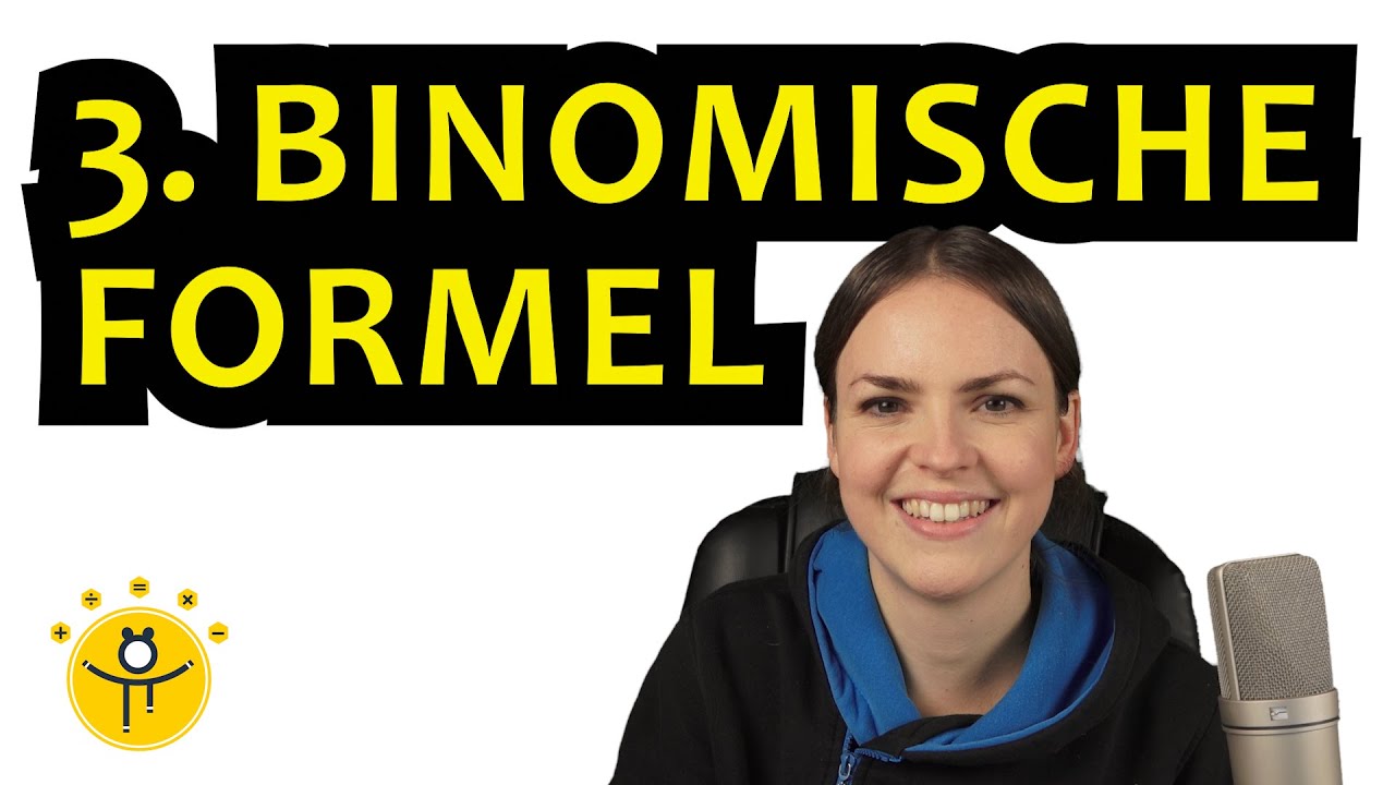 3. BINOMISCHE FORMEL einfach erklärt – viele Beispiele
