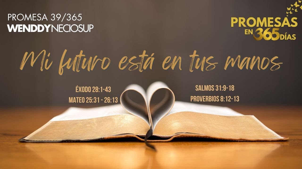 8 Feb - Promesa 39 | Mi futuro está en tus manos