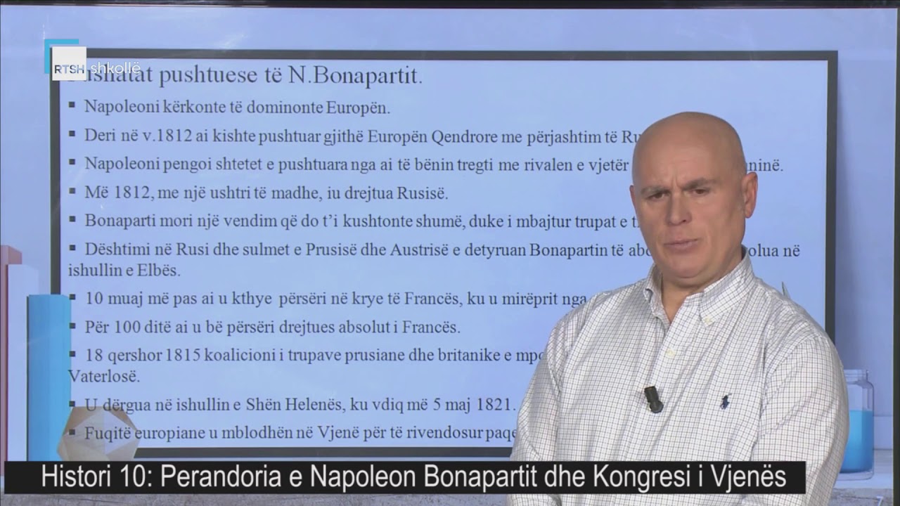 Histori 10 - Perandoria e Napoleon Bonapartit dhe Kongresi i Vjenës