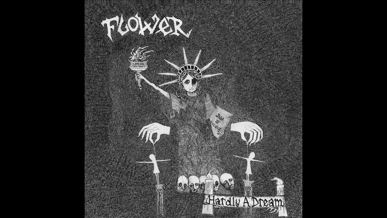 Flower - Hardly A Dream [2022 Anarcho Crust Punk]
