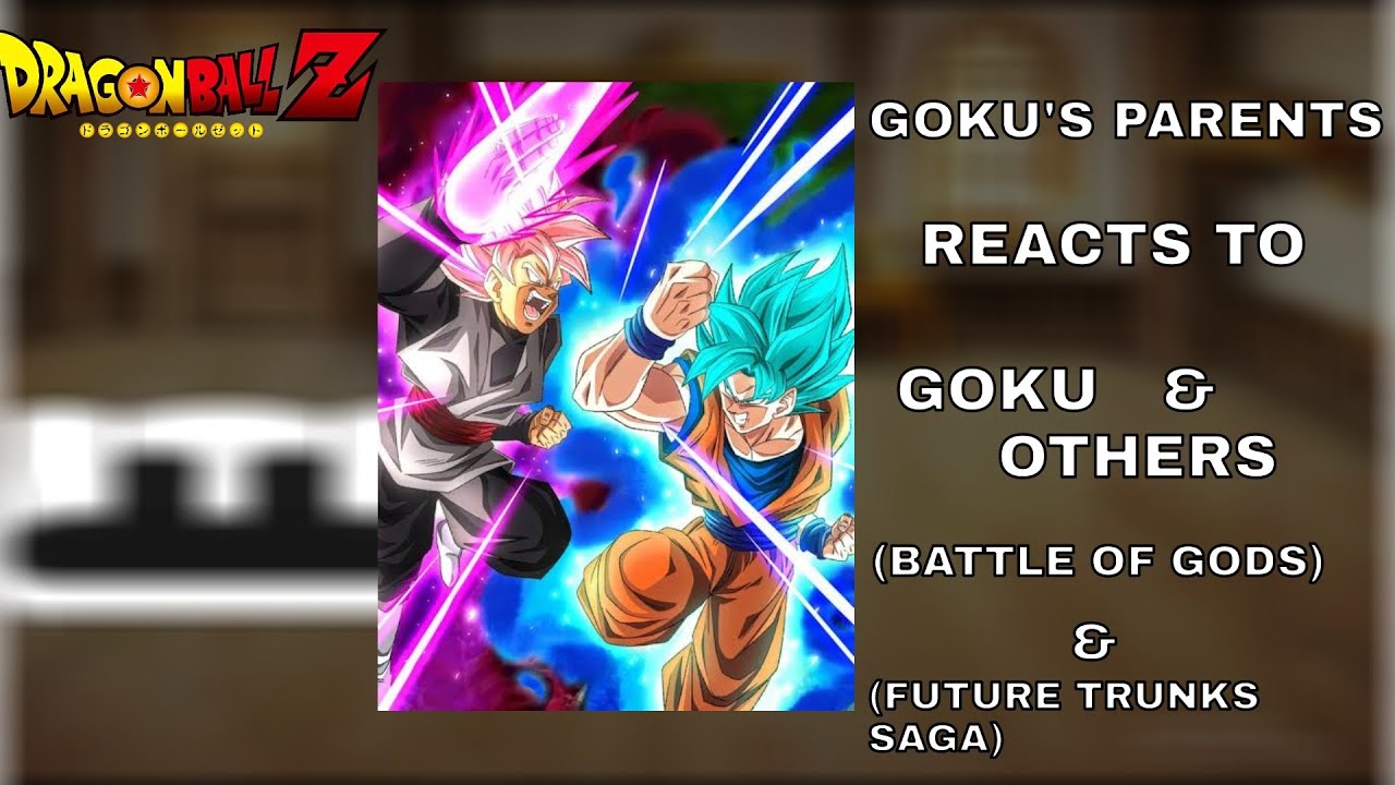GOKU'S PARENTS REACTS TO GOKU & OTHERS ||ALL PARTS|| ||LKG POOKIE||
