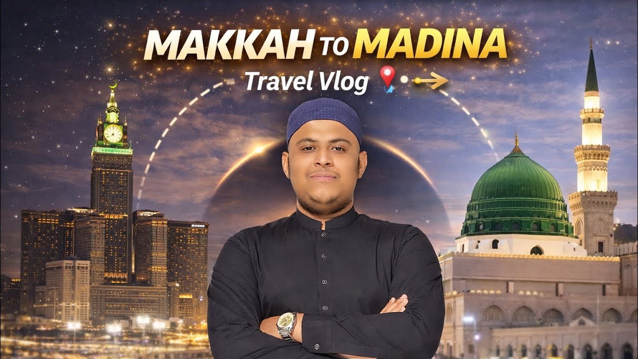 Traveling from Makkah to Madina | Emotional Islamic Journey