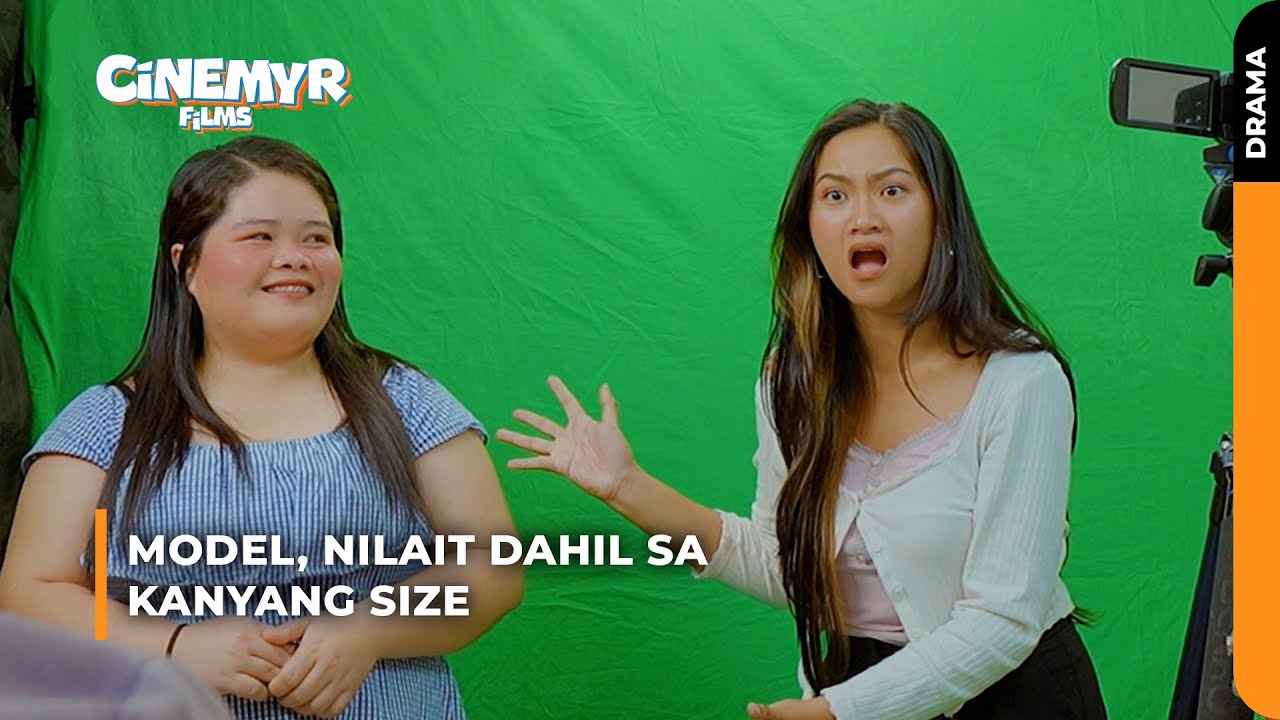 Model nilait dahil sa kanyang size | Cinemyr Films