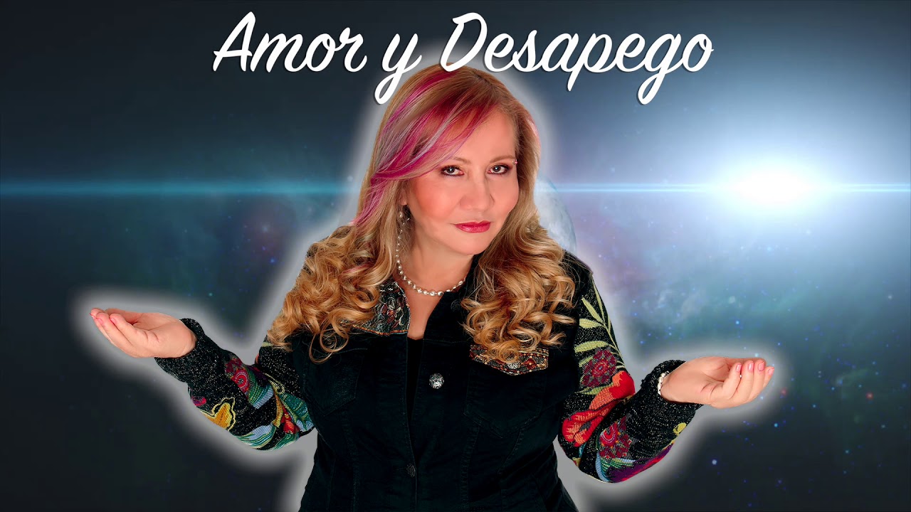 Amor y Desapego