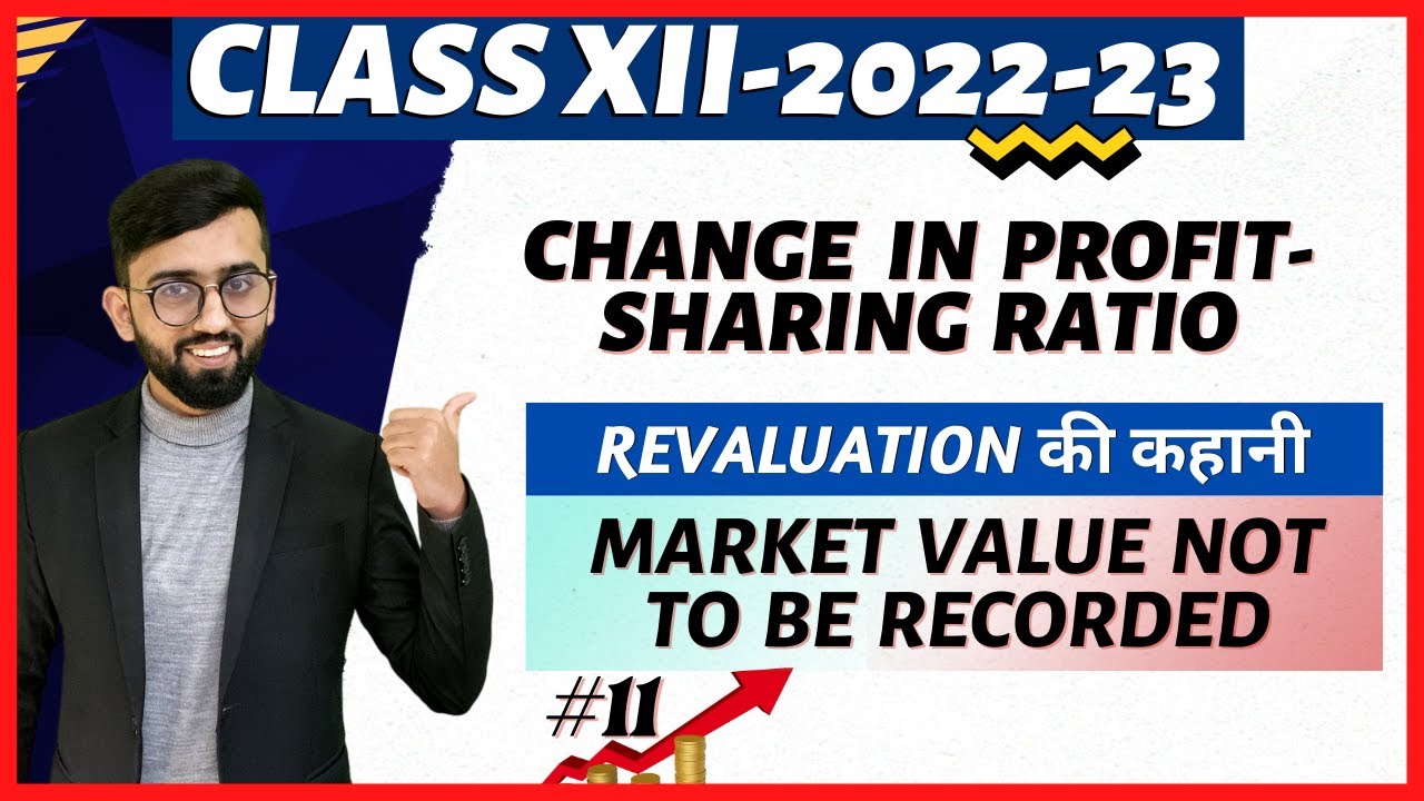 Revaluation of Assets & Liabilities | When Revised values are not to be Recorded |Class 12 Accounts