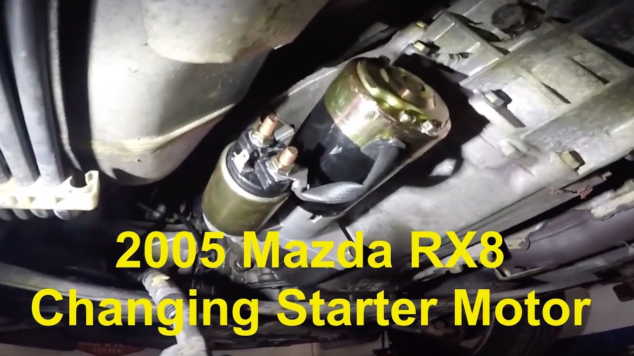 How to change the starter motor on 2005 Mazda RX8 Manual transmission
