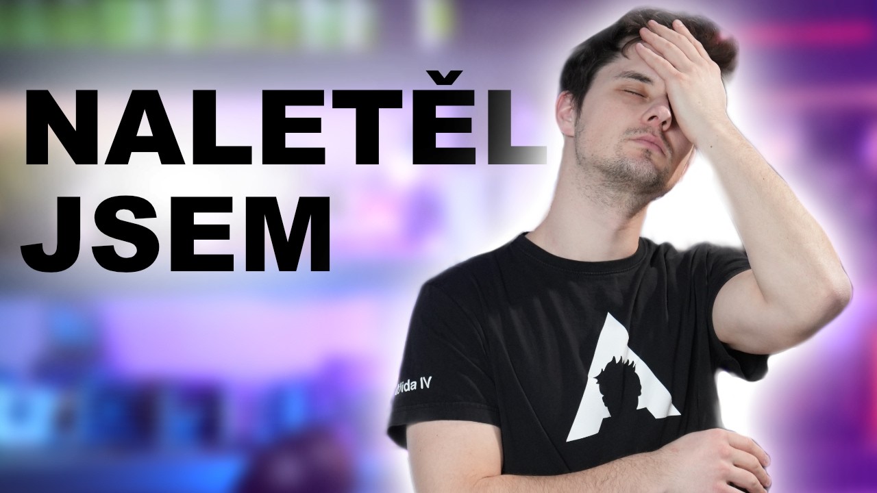 Jak jsem se nechal podvést.
