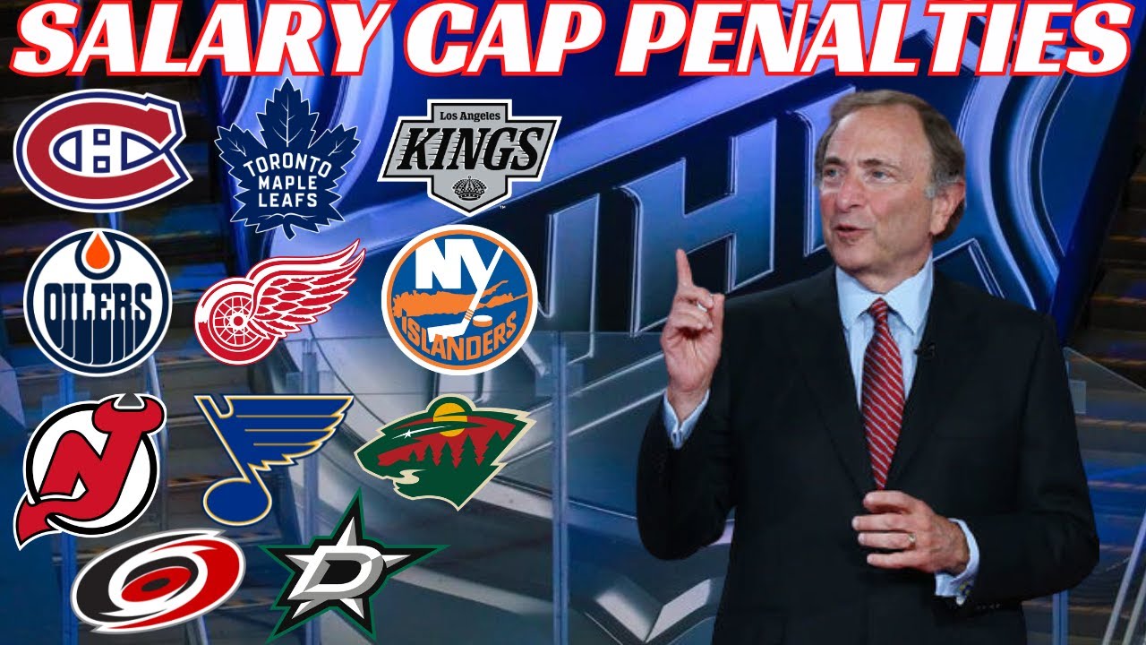 Several NHL Teams Facing Salary Cap Penalties for 25-26 Season (Habs, Leafs, Oilers, Blues etc)