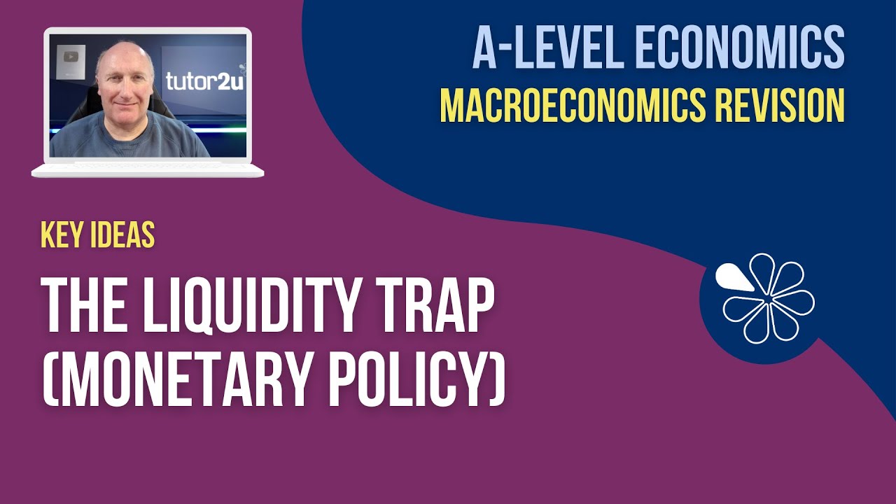 The Liquidity Trap Explained | A-Level Economics Revision