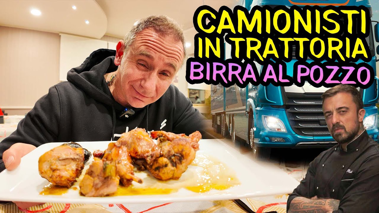 CAMIONISTI IN TRATTORIA - BIRRA AL POZZO