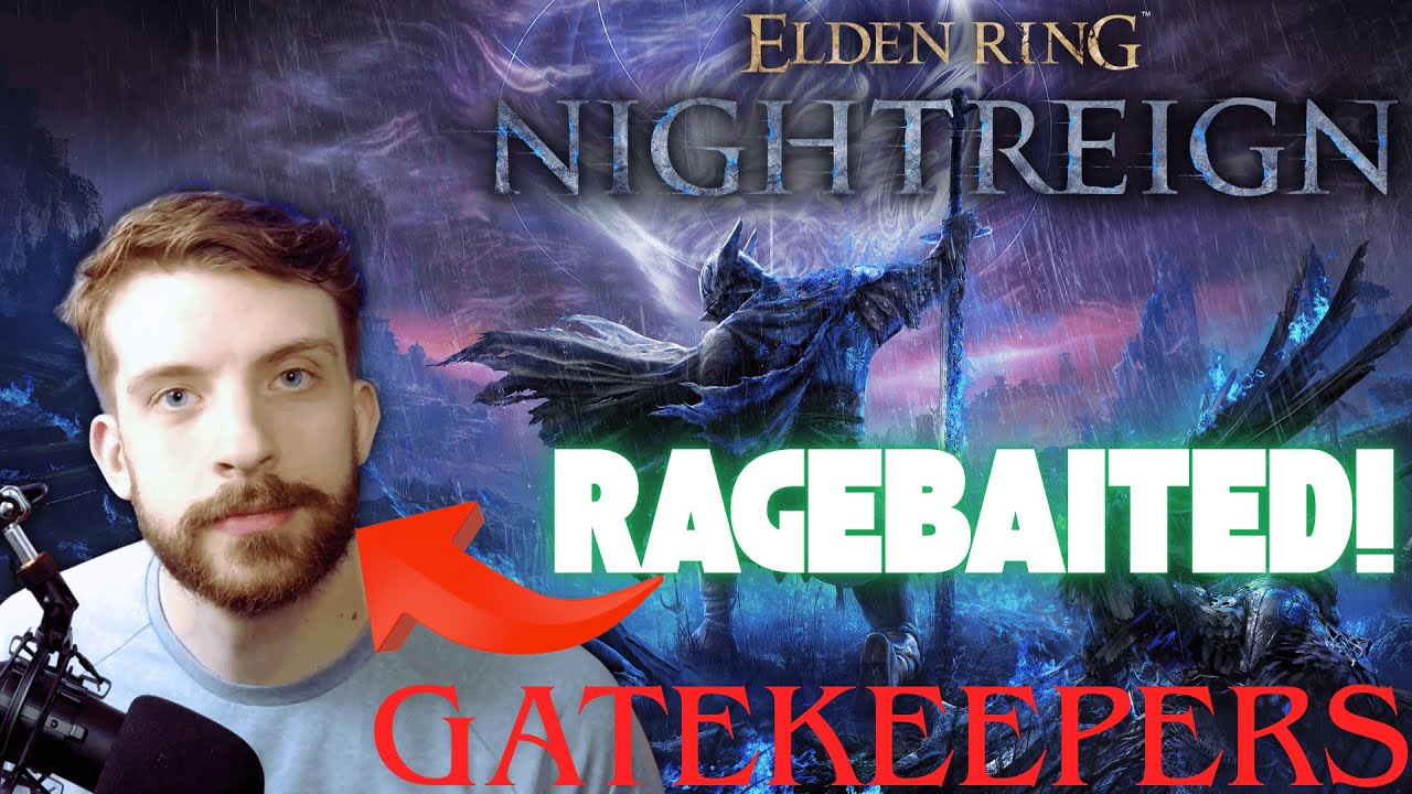 &ldquo;YOU&rsquo;RE STILL PLAYING WRONG!&rdquo; &ndash; Nightreign Gatekeepers
