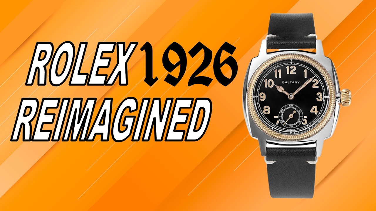 Rolex 1926 Reimagined - Baltany 1926 Oyster Homage