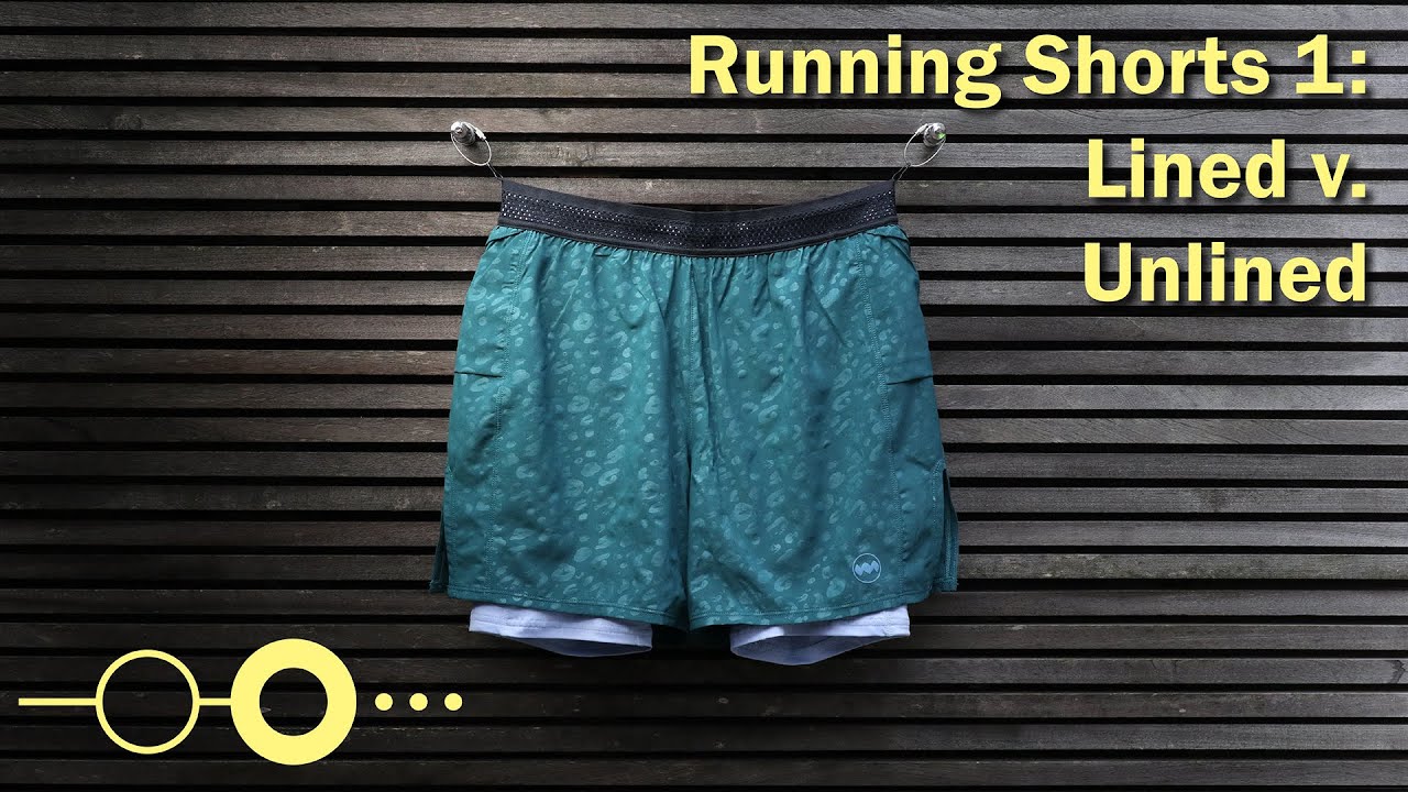 Running Shorts 01: Lined v. Unlined