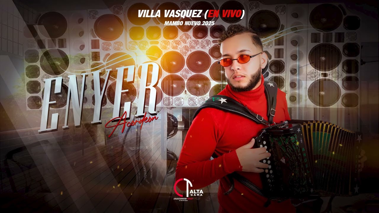 Enyer Acordeon - Villa Vasquez En Vivo Para Chipeo