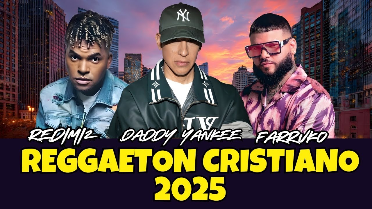 🔥FARRUKO - DADDY YANKEE - REDIMI2 (IA) 🔥 MIX Reggaetón Cristiano ÉXITOS ESPIRITUALES 2025 🔥