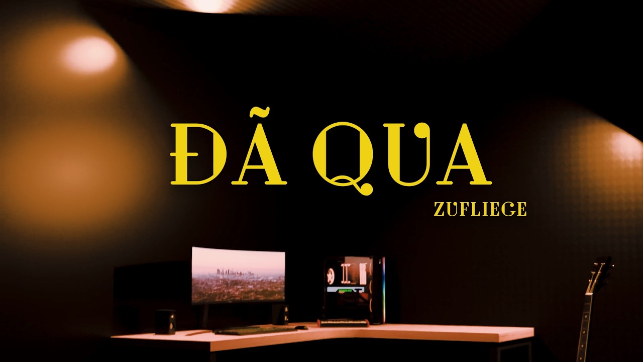 Đã Qua - Zufliege | (Official Visualizer)