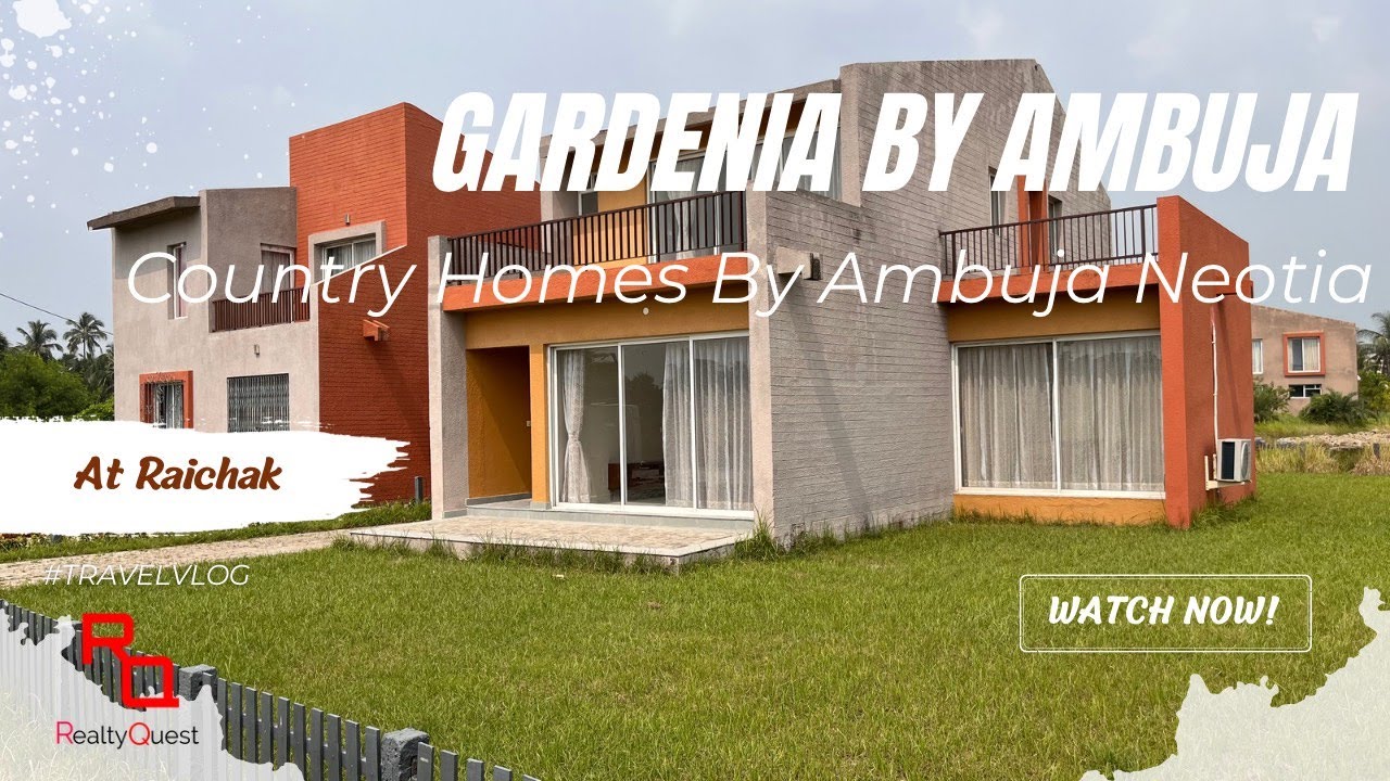 Gardenia - Luxury Bungalows at Raichak by Ambuja Neotia