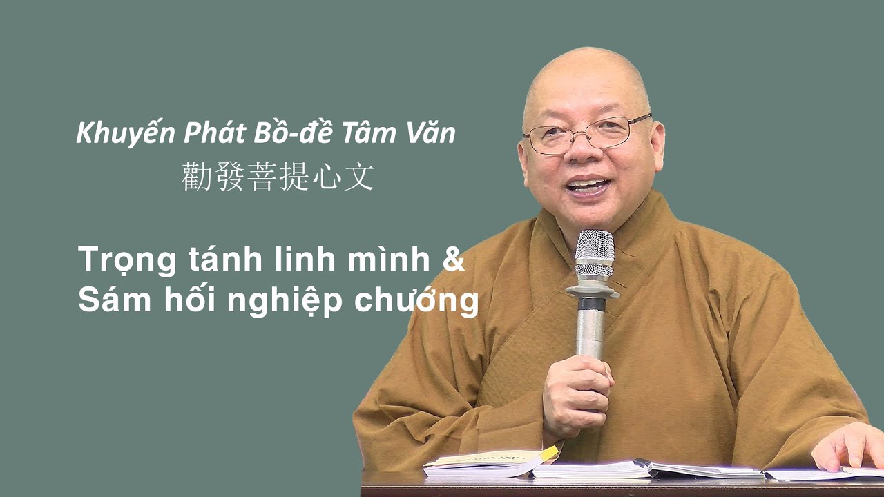 Văn Khuyên Phát Tâm Bồ Đề  (Bài 9) - Hoà Thượng Sakya Minh Quang giảng.