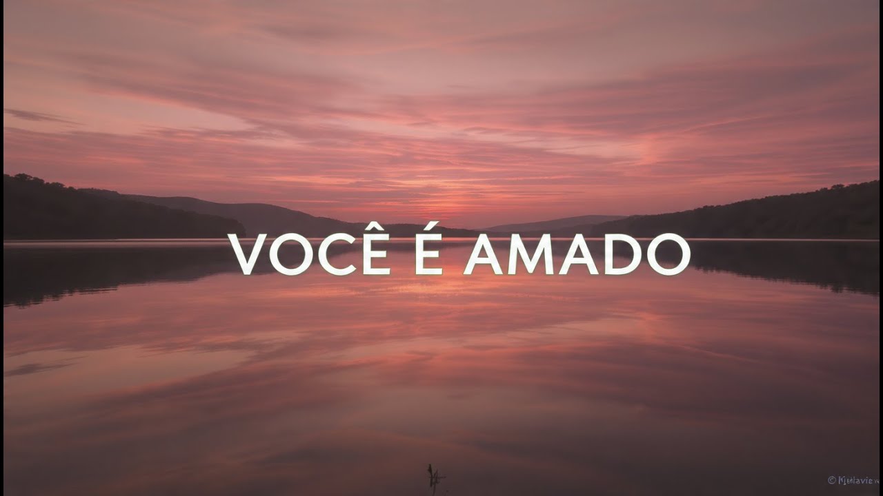 Deus Te Ama Pelo Que Você É (Não Pelo Que Você Faz)
