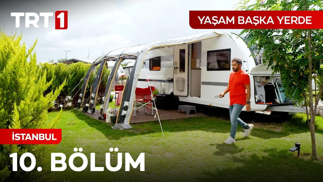 Yaşam Başka Yerde 10. Bölüm | İstanbul