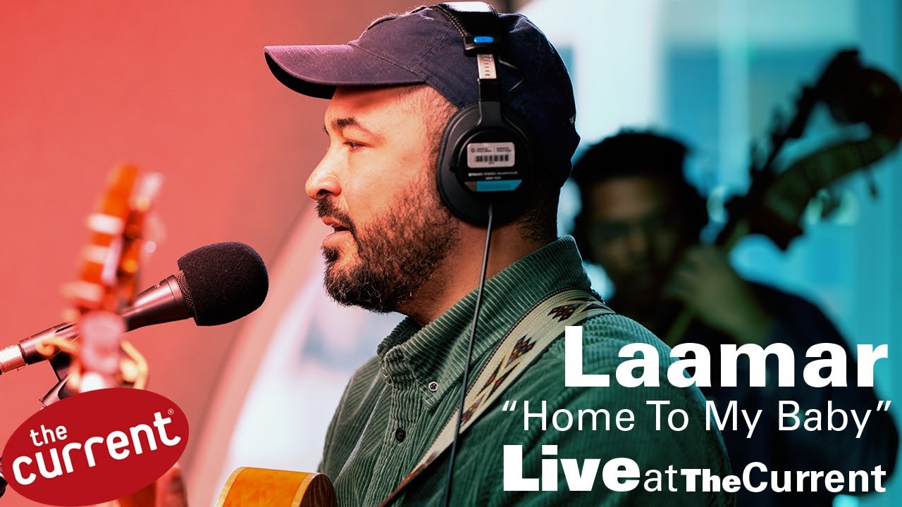 Laamar – Home To My Baby (live for The Current)