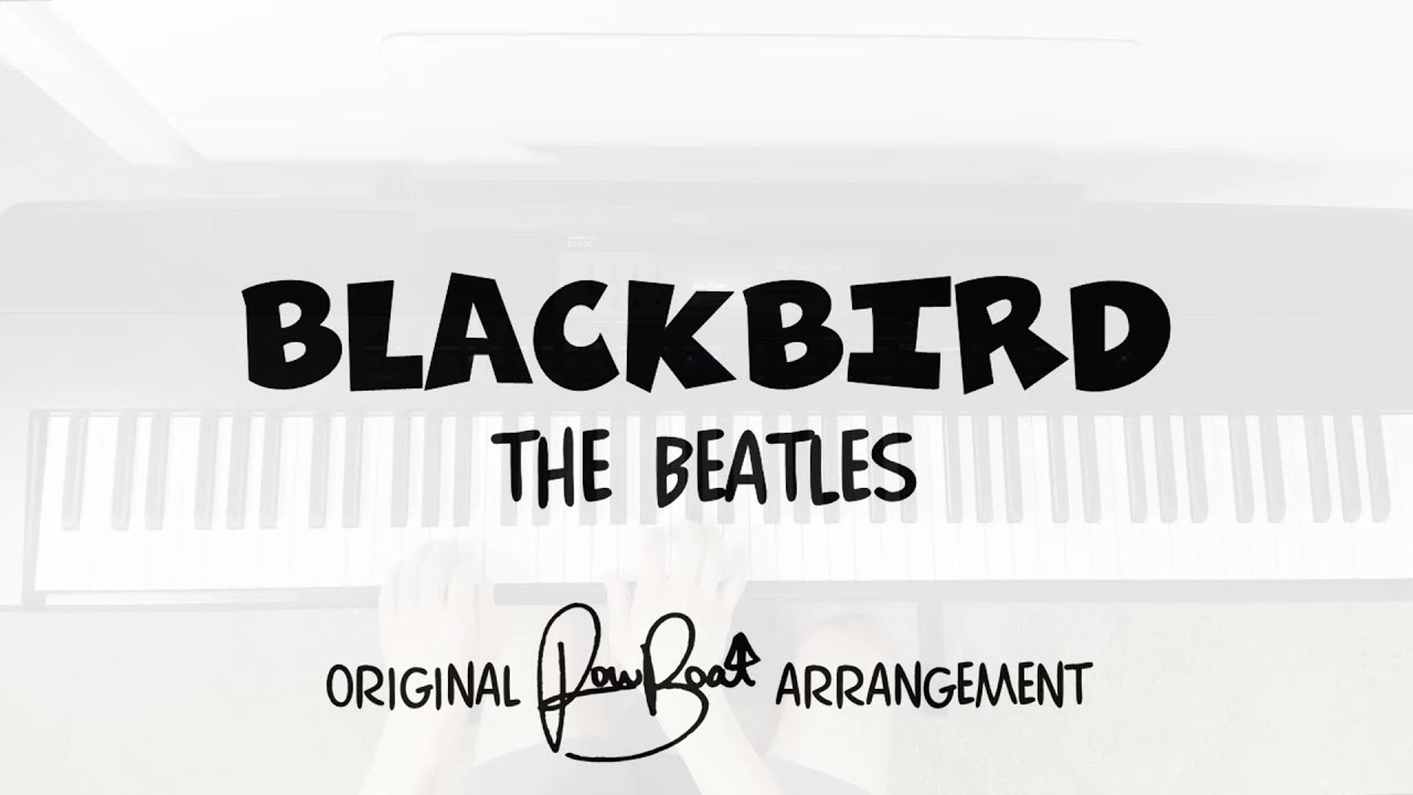Blackbird - Piano Cover with Lyrics