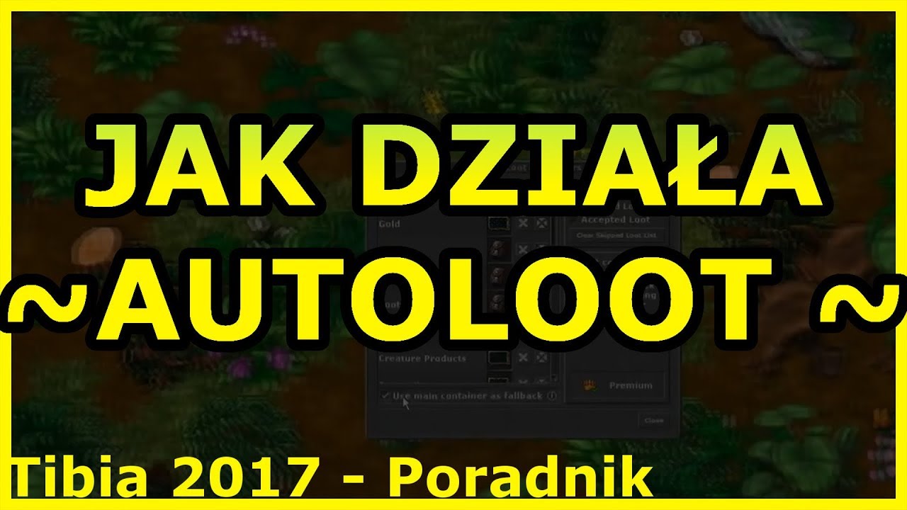 Jak działa Autoloot | Tibia