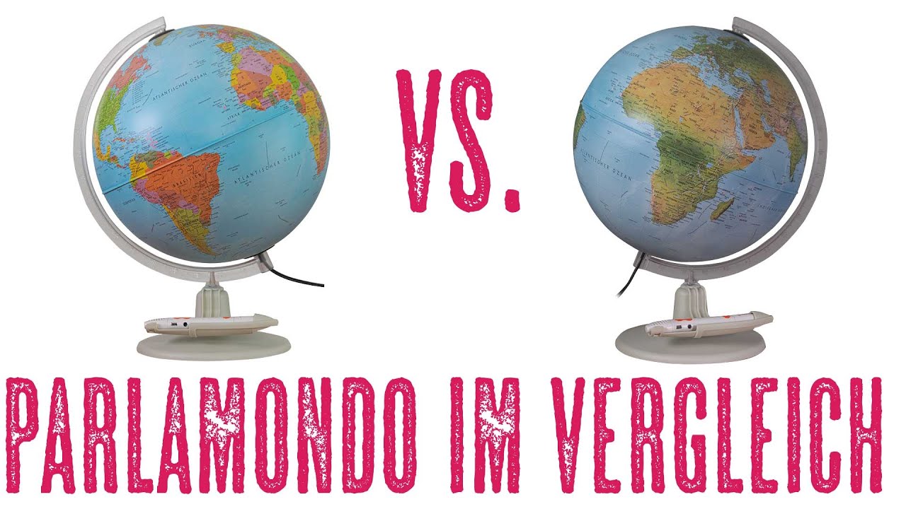 Schülerglobus Parlamondo 1 und 2 im Vergleich (aktualisierte Version vorhanden)