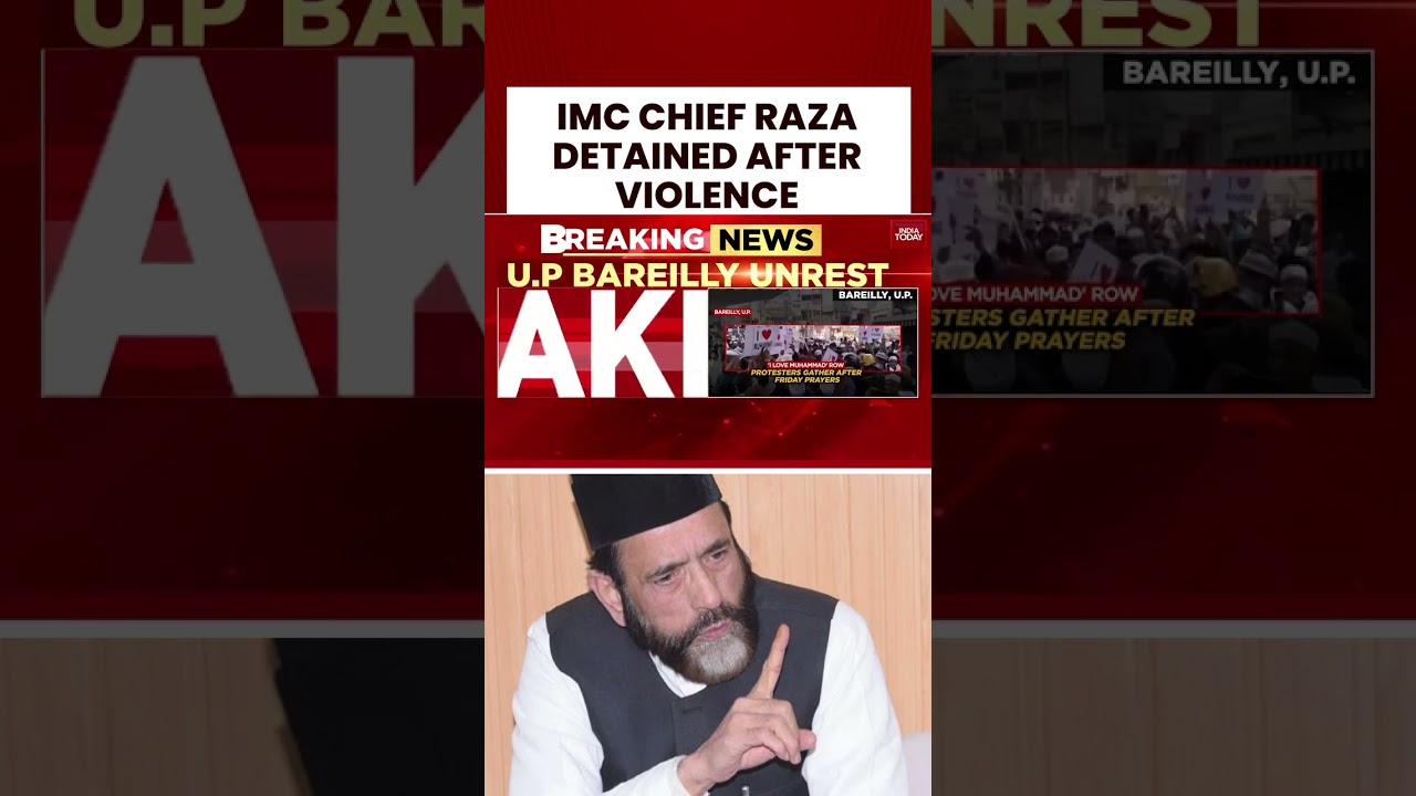 Bareilly Unrest: Maulana Tauqeer Raza Named Mastermind And Arrested By UP Police 