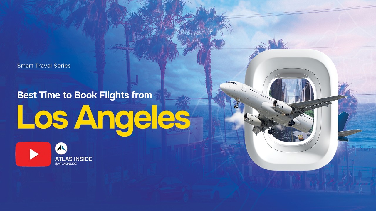 Best Time to Book Flights from Los Angeles – Save Hundreds on Domestic and International Trips