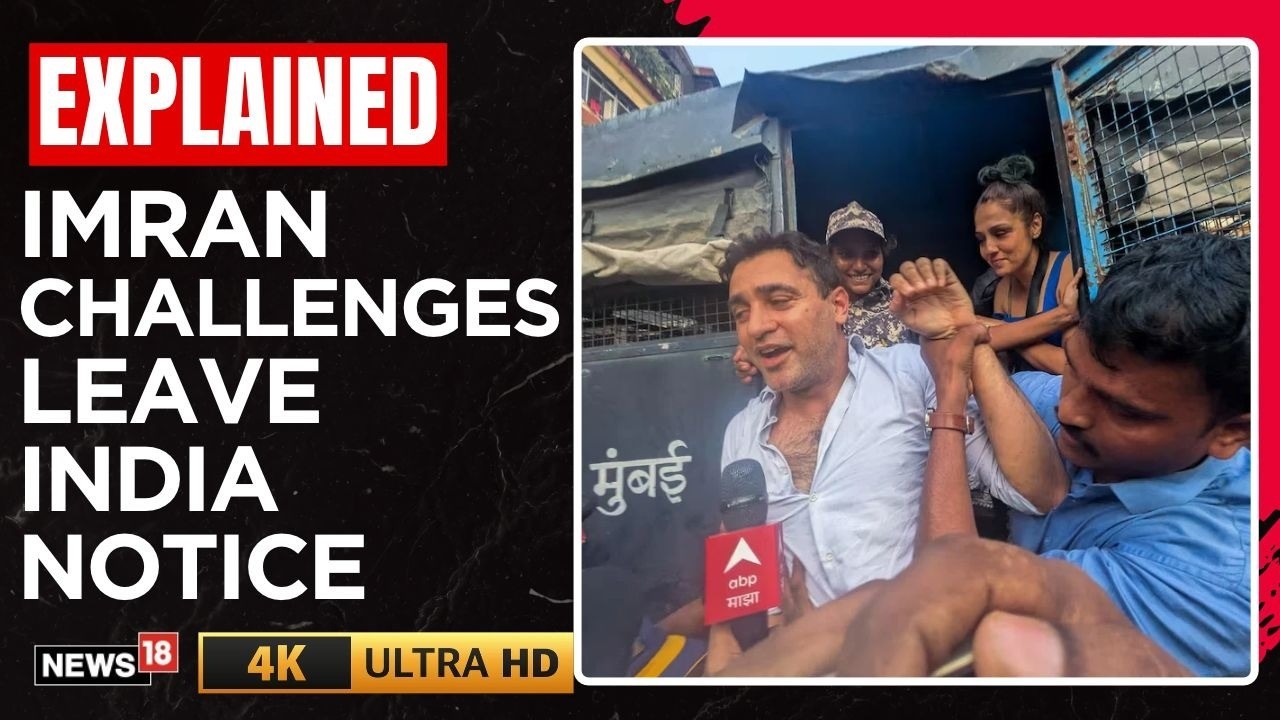 Imran Khan Moves Bombay HC Over FRRO Notice To Leave India | SIR Protest | Gyanesh Kumar | N18V