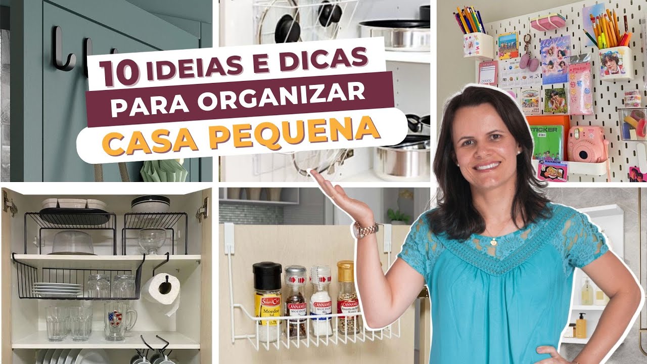 10 IDEIAS E DICAS PARA ORGANIZAR CASA PEQUENA | Como ganhar mais espaço e deixar tudo organizado