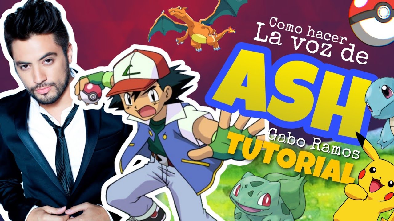 Como Hacer La Voz de ASH KETCHUM | Gabo Ramos y sus Voces